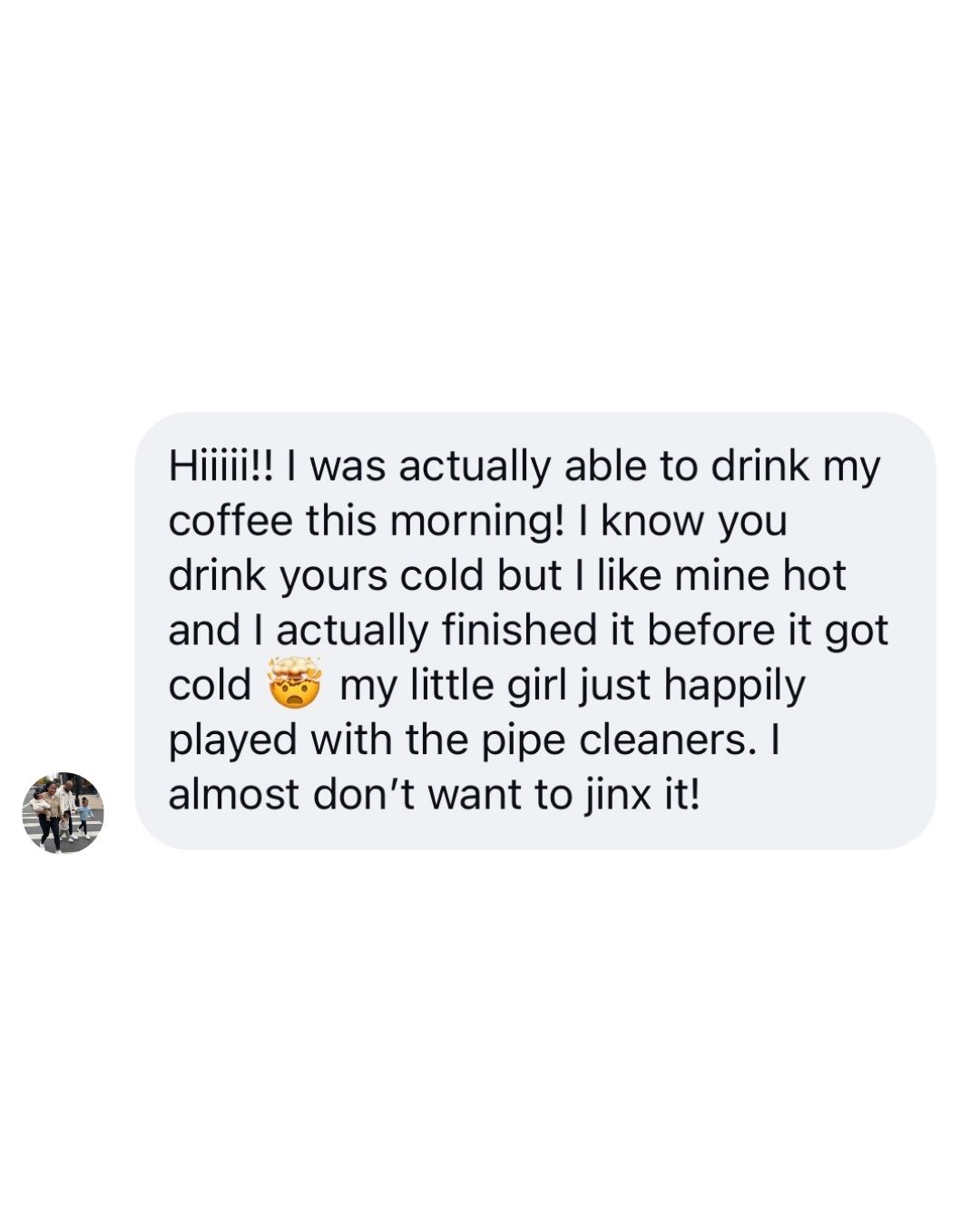Instagram DM from a mom who used the Morning Coffee Guide